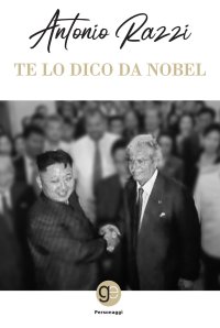 Immagine copertina libro Te lo dico da Nobel