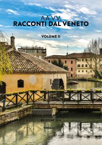 Immagine copertina libro Racconti dal Veneto. Edizione 2019. Vol. 2