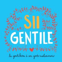 Immagine copertina libro Sii gentile. La gentilezza è un gesto rivoluzionario. Ediz. a spirale