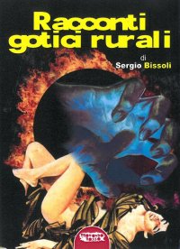 Immagine copertina libro Racconti gotici rurali. Ediz. integrale