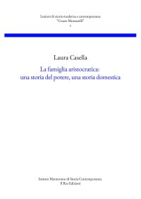 Immagine copertina libro La famiglia aristocratica: una storia del potere, una storia domestica