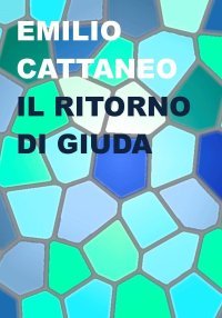 Immagine copertina libro Il ritorno di Giuda
