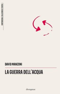 Immagine copertina libro La guerra dell'acqua