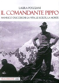 Immagine copertina libro Il comandante Pippo. Manrico Ducceschi: la vita, le scelte, la morte