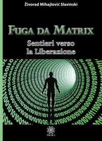 Immagine copertina libro Fuga da Matrix. Sentieri verso la liberazione