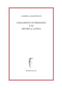 Immagine copertina libro Lineamenti di prosodia e di metrica latina