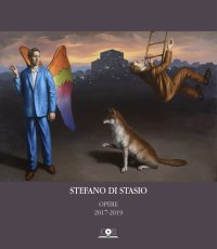 Immagine copertina libro Stefano Di Stasio. Opere 2017-2019. Ediz. illustrata