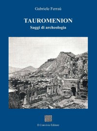 Immagine copertina libro Tauromenion (Taormina). Saggi di archeologia