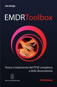 Immagine copertina libro EMDR Toolbox. Teoria e trattamento del PTSD complesso e della dissociazione