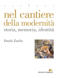 Immagine copertina libro Nel cantiere della modernità. Storia, memoria, identità