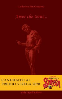 Immagine copertina libro Amor che torni...Un'educazione sentimentale. Secondo libro