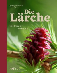 Immagine copertina libro Die lärche. Tradition und heilkunde