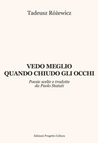 Immagine copertina libro Vedo meglio quando chiudo gli occhi