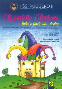 Immagine copertina libro Il castello birbone. Fiabe o favole da... dentro. Ediz. illustrata