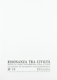 Immagine copertina libro Risonanza tra civiltà. Mostra di stampe contemporanee cinesi in Italia. Quaderni di incisione contemporanea. Vol. 19