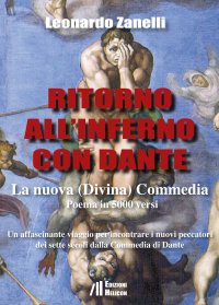 Immagine copertina libro Ritorno all'Inferno con Dante. La nuova (Divina) Commedia. Un affascinante viaggio per incontrare i nuovi peccatori dei sette secoli dalla Commedia di Dante