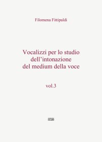 Immagine copertina libro Vocalizzi per lo studio dell'intonazione del medium della voce. Vol. 3