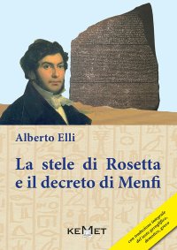 Immagine copertina libro La stele di Rosetta e il decreto di Menfi