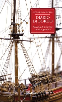 Immagine copertina libro Diario di bordo. Racconti di un uomo di mare genovese