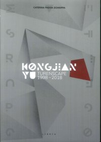 Immagine copertina libro Kongjian Yu. Turenscape 1998-2018. Ediz. italiana e inglese
