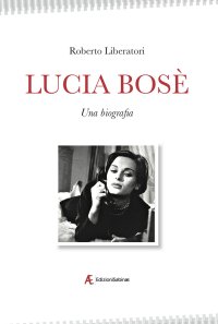 Immagine copertina libro Lucia Bosè. Una biografia