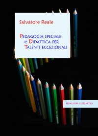 Immagine copertina libro Pedagogia speciale e didattica per talenti eccezionali