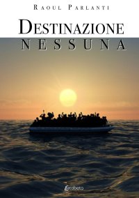 Immagine copertina libro Destinazione nessuna