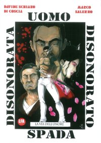 Immagine copertina libro La via dell'onore. Uomo disonorato spada disonorata