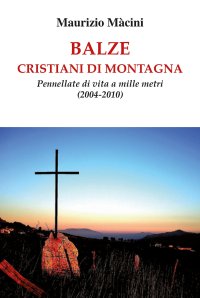 Immagine copertina libro Balze. Cristiani di montagna. Pennellate di vita a mille metri (2004-2010)