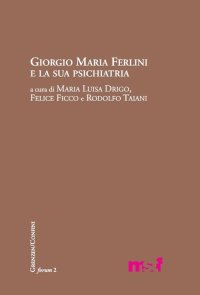Immagine copertina libro Giorgio Maria Ferlini e la sua psichiatria