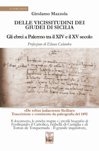 Immagine copertina libro Delle vicissitudini dei giudei di Sicilia. Gli ebrei a Palermo tra il XIV e il XV secolo