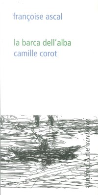 Immagine copertina libro La barca dell'alba. Camille Corot. Ediz. illustrata