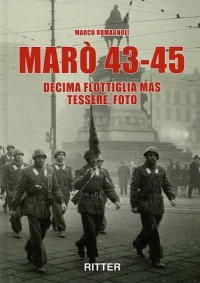 Immagine copertina libro Marò 43-45. Decima Flottiglia Mas tessere, foto