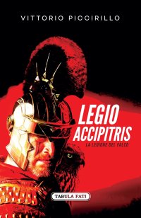 Immagine copertina libro Legio accipitris. La Legione del Falco. Testo latino a fronte