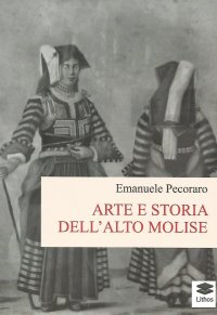 Immagine copertina libro Arte e storia dell'alto Molise
