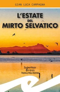 Immagine copertina libro L'estate del mirto selvatico