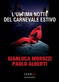 Immagine copertina libro L'ultima notte del Carnevale estivo