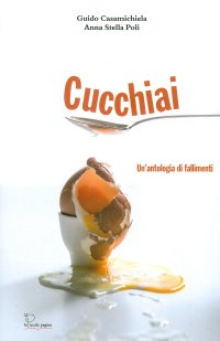 Immagine copertina libro Cucchiai. un'antologia di fallimenti