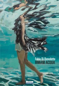 Immagine copertina libro Rimani acqua
