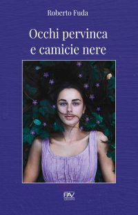 Immagine copertina libro Occhi pervinca e camicie nere