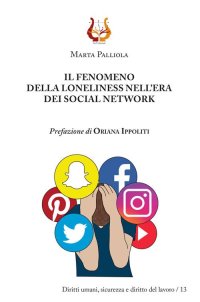 Immagine copertina libro Il fenomeno della loneliness nell’era dei social network. Nuova ediz.