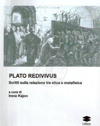 Immagine copertina libro Plato Redivivus. Scritti sulla relazione tra etica e metafisica