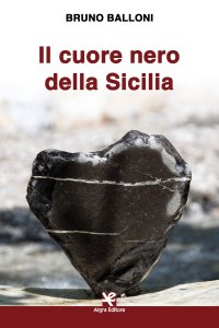 Immagine copertina libro Il cuore nero della Sicilia