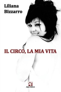 Immagine copertina libro Il circo, la mia vita