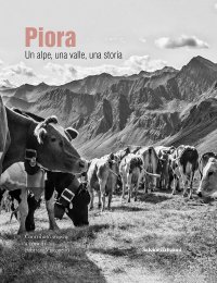 Immagine copertina libro Piora. Un alpe, una valle, una storia