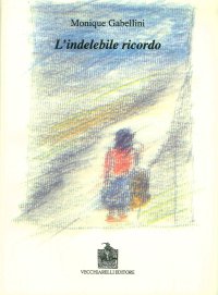 Immagine copertina libro L'indelebile ricordo
