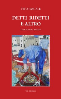 Immagine copertina libro Detti ridetti e altro. In dialetto barese