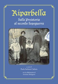 Immagine copertina libro Riparbella dalla Preistoria al secondo dopoguerra