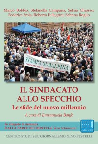 Immagine copertina libro Il sindacato allo specchio. Le sfide del nuovo millennio