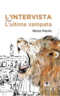 Immagine copertina libro L'intervista ovvero l'ultima zampata